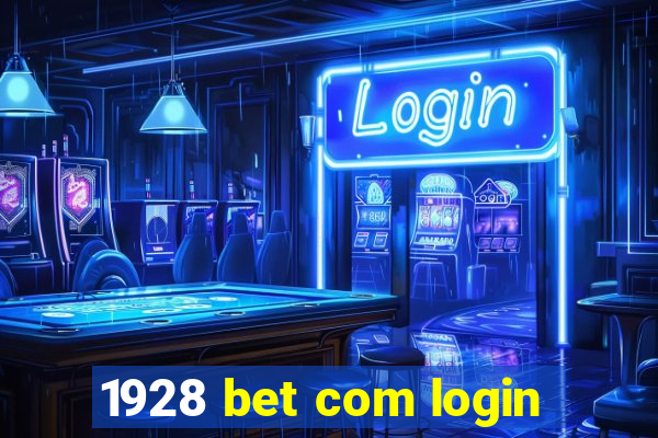 1928 bet com login